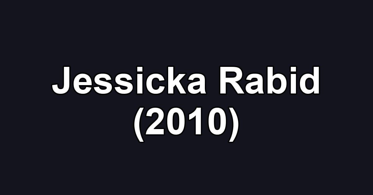 Jessicka Rabid (2010)