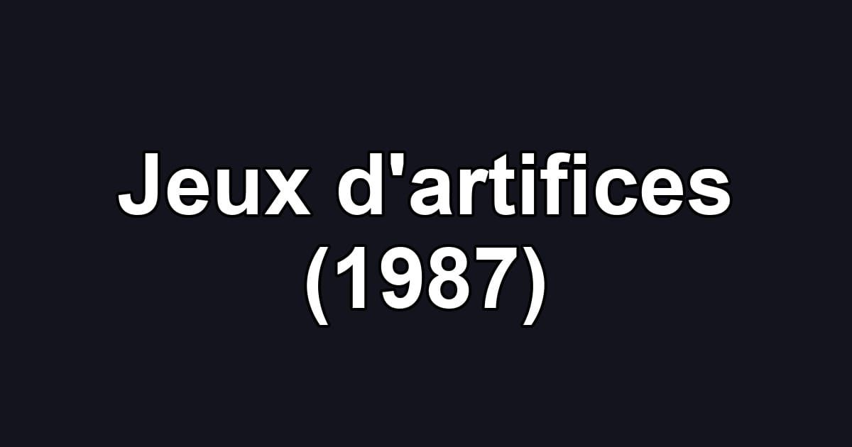 Jeux d'artifices (1987)