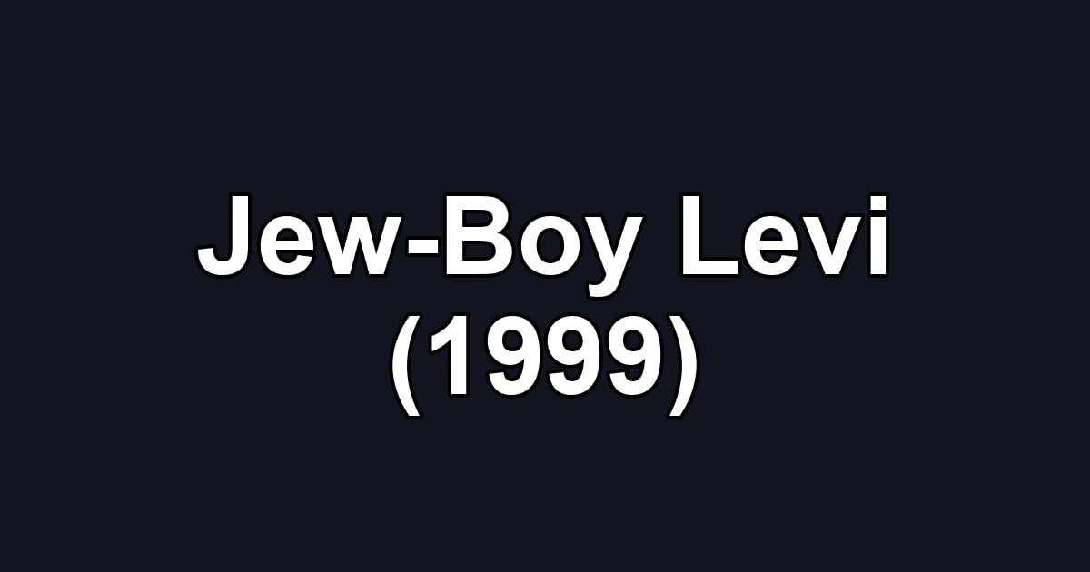 Jew-Boy Levi (1999)