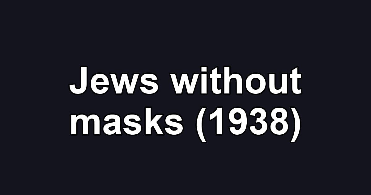 Jews without masks (1938)