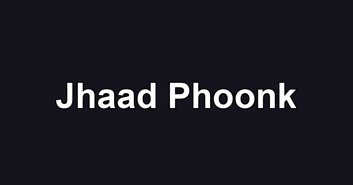 Jhaad Phoonk