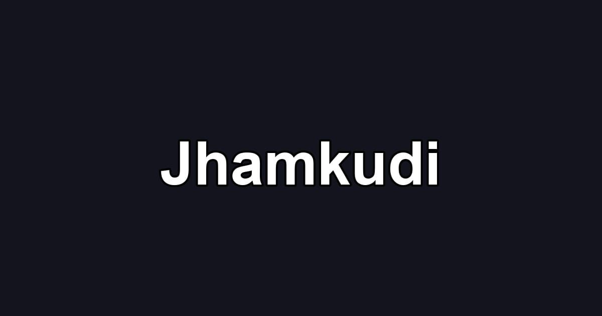 Jhamkudi