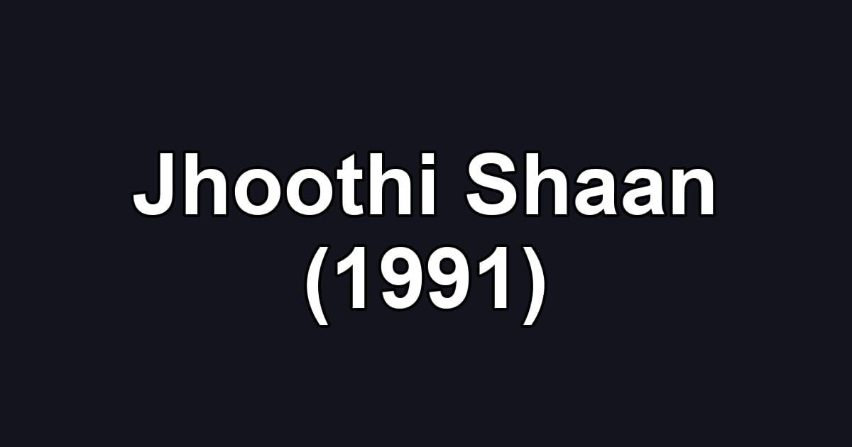 Jhoothi Shaan (1991)