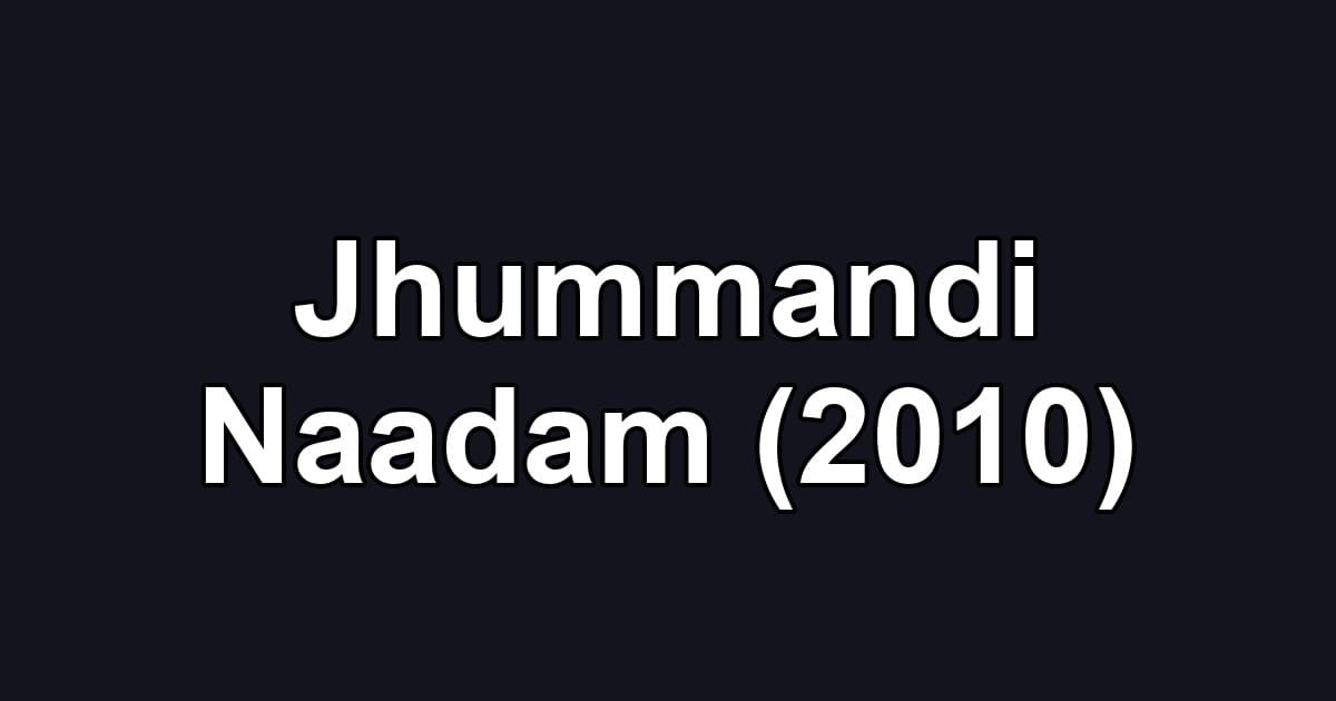 Jhummandi Naadam (2010)