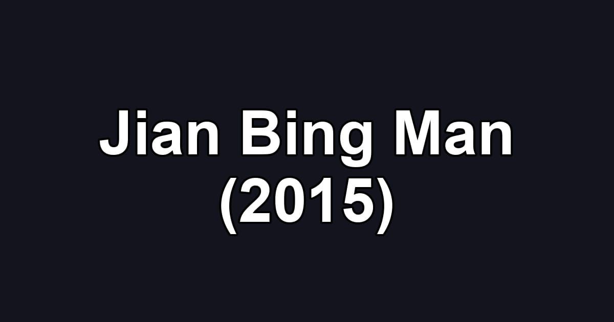 Jian Bing Man (2015)