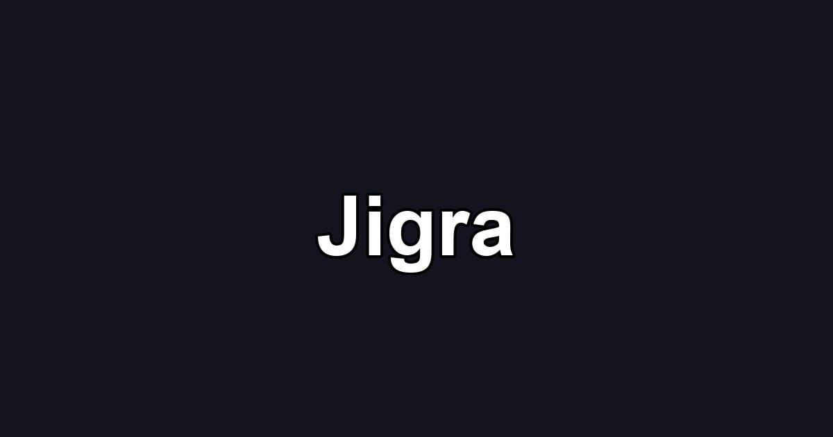 Jigra