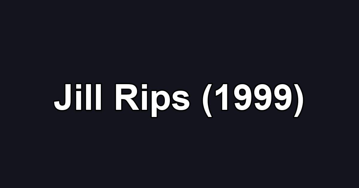 Jill Rips (1999)