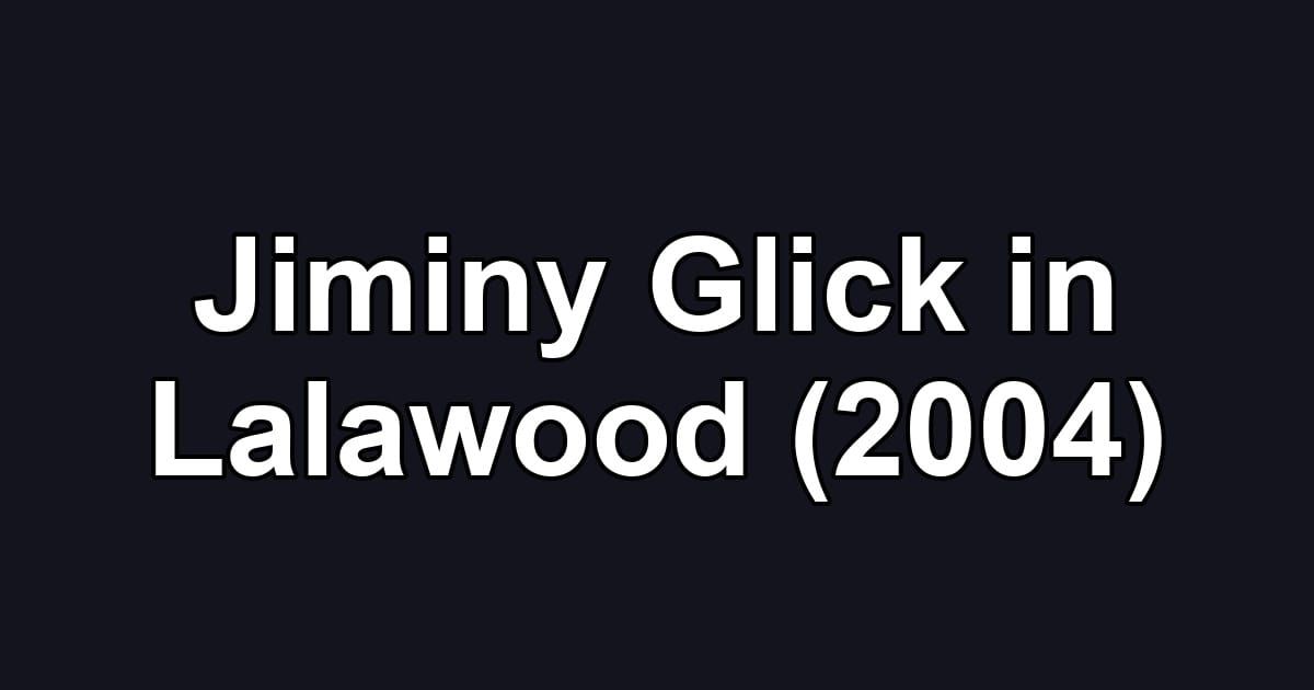 Jiminy Glick in Lalawood (2004)
