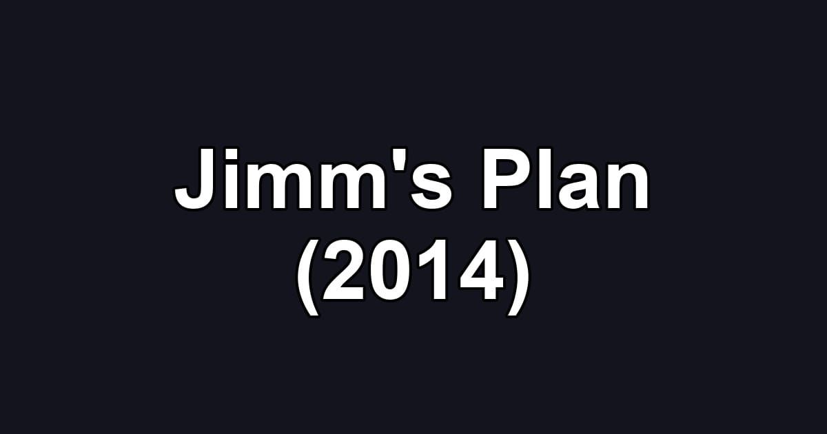 Jimm's Plan (2014)