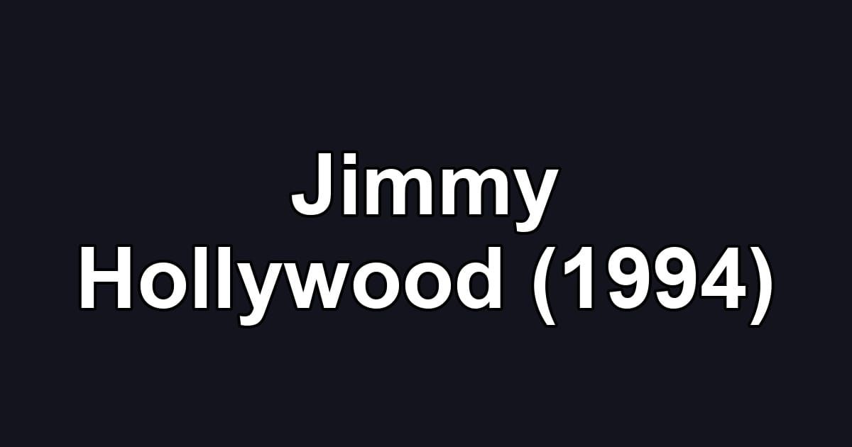 Jimmy Hollywood (1994)