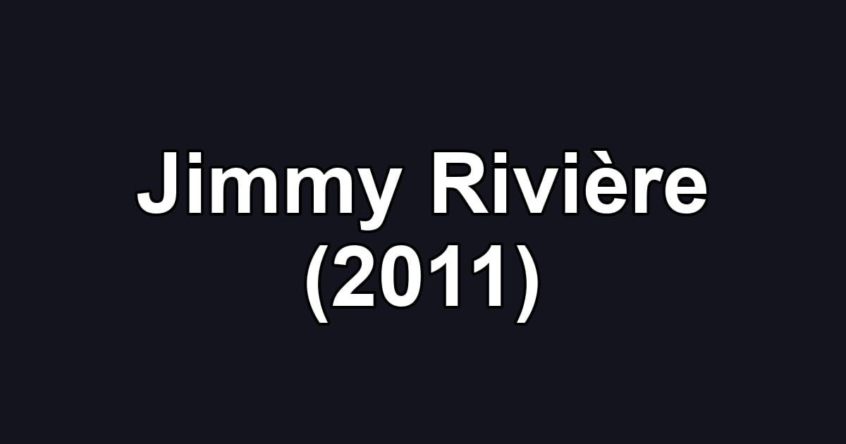 Jimmy Rivière (2011)