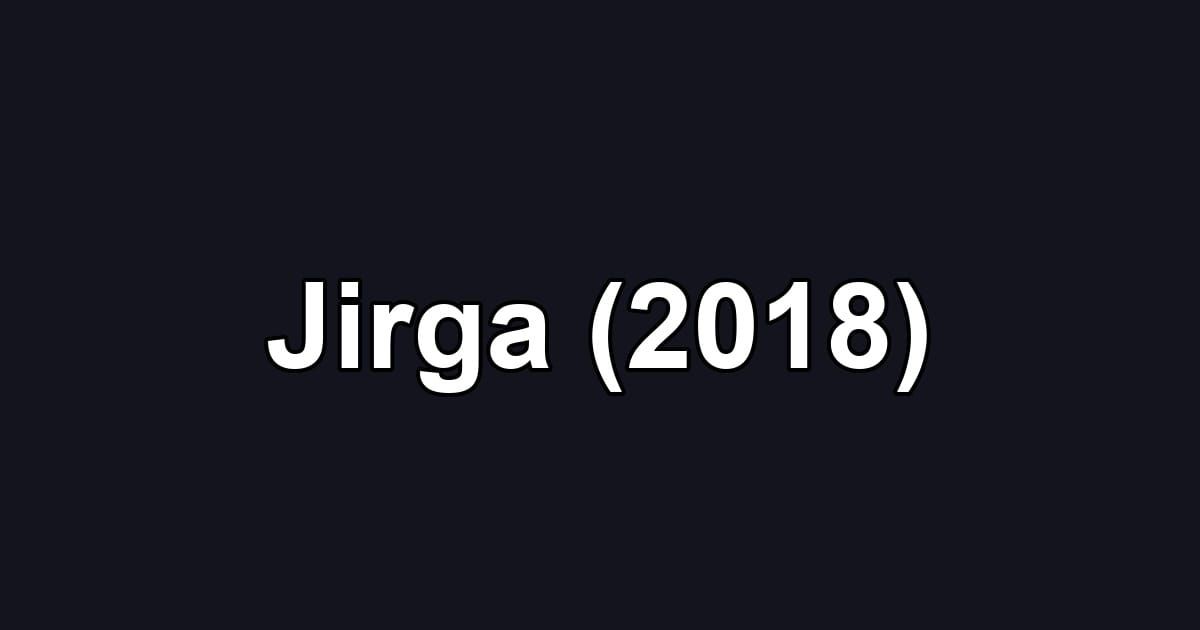 Jirga (2018)