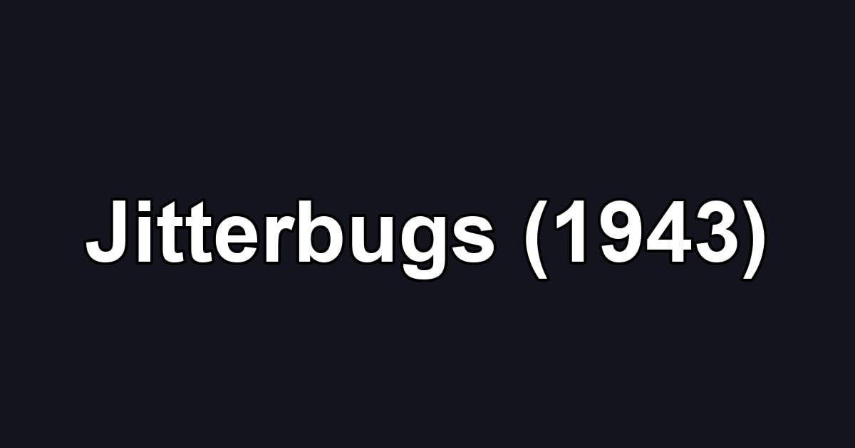 Jitterbugs (1943)