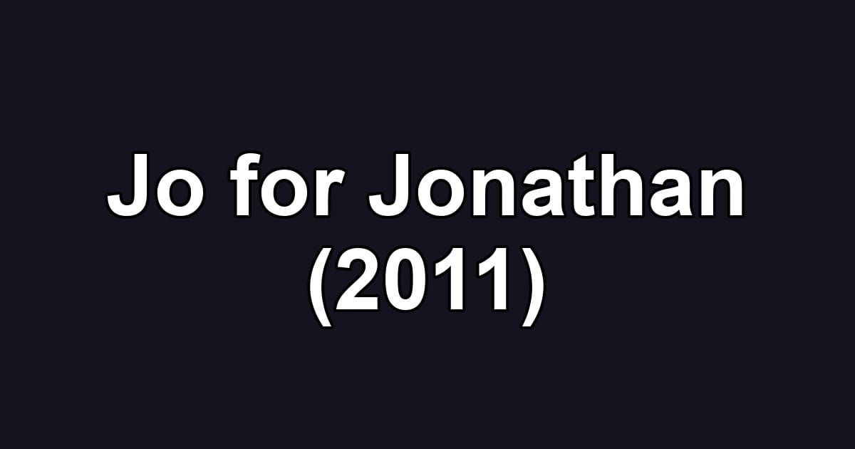 Jo for Jonathan (2011)