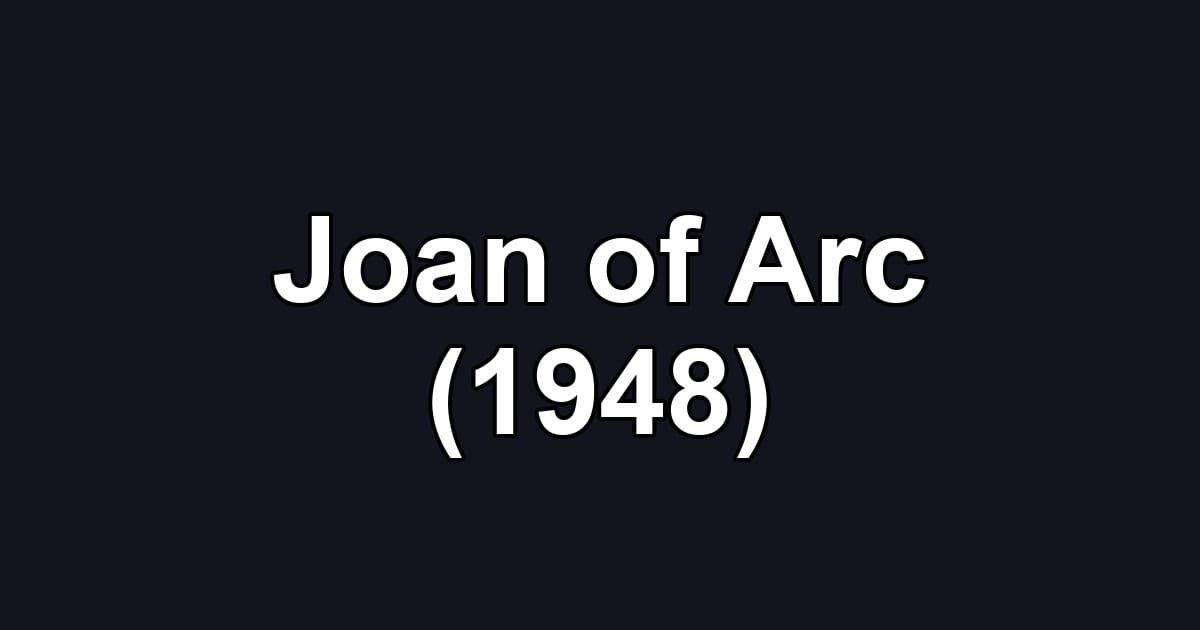 Joan of Arc (1948)