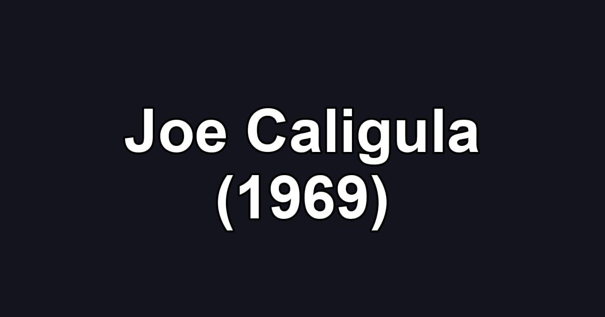 Joe Caligula (1969)