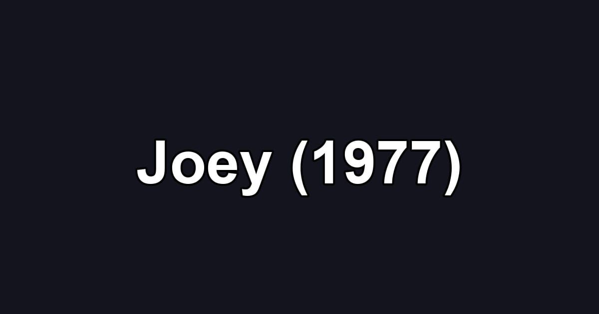 Joey (1977)