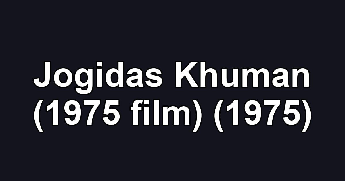 Jogidas Khuman (1975 film) (1975)