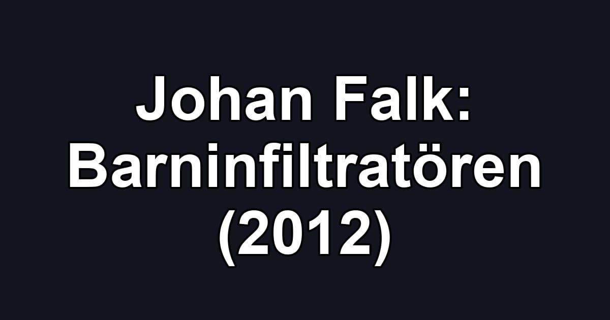 Johan Falk: Barninfiltratören (2012)