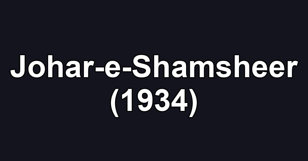 Johar-e-Shamsheer (1934)