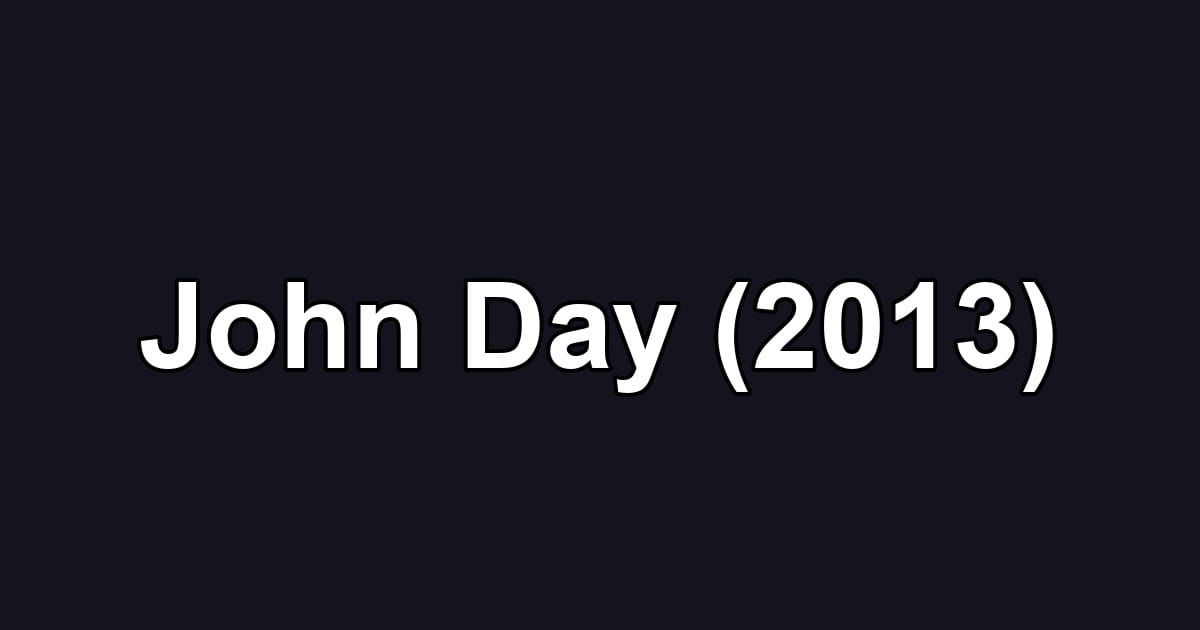 John Day (2013)