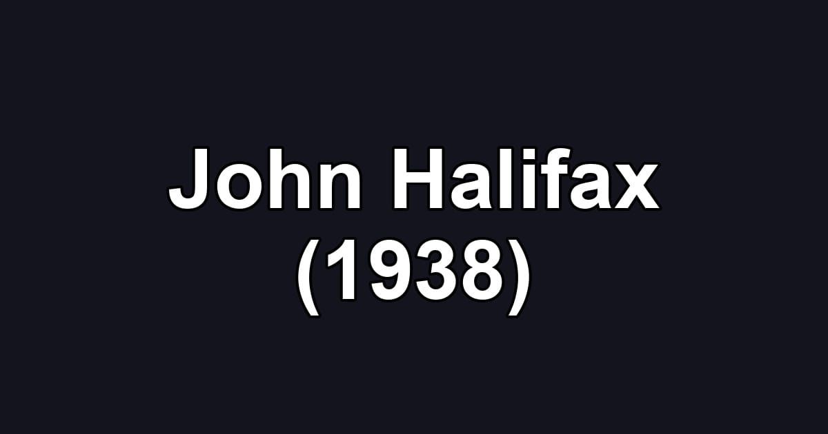 John Halifax (1938)
