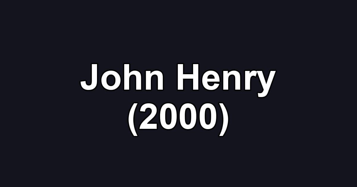 John Henry (2000)