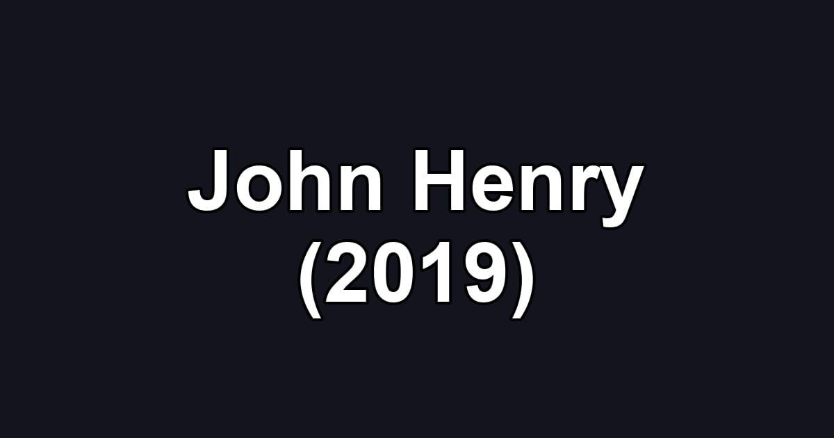 John Henry (2019)