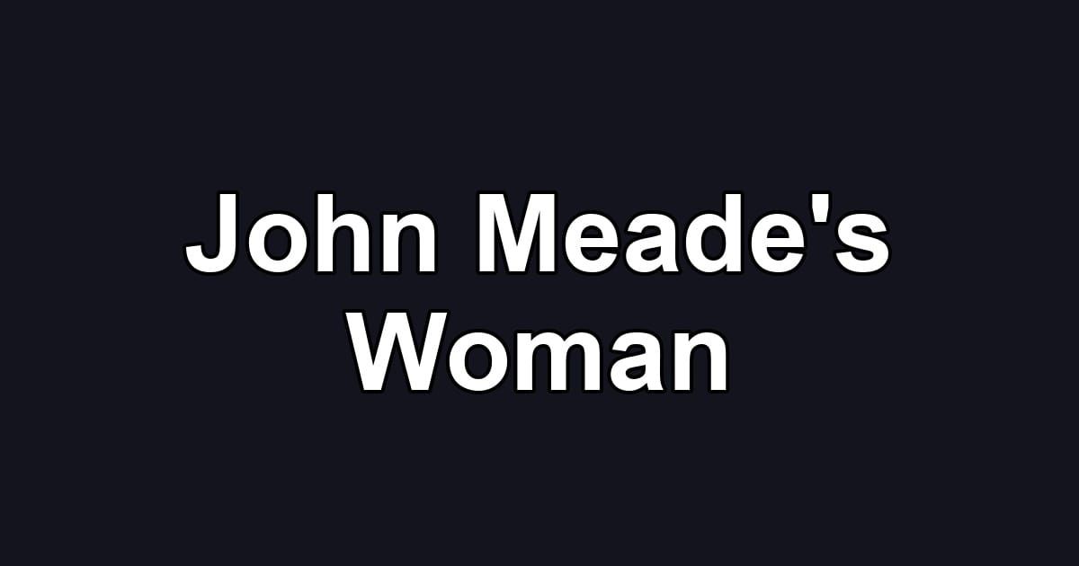 John Meade's Woman