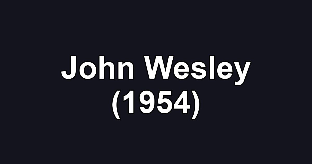 John Wesley (1954)