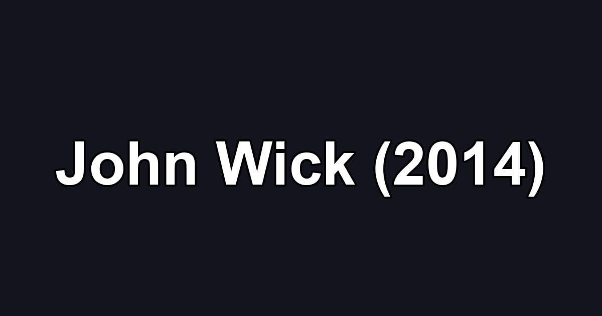 John Wick (2014)