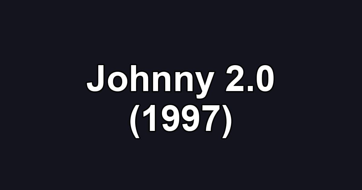 Johnny 2.0 (1997)