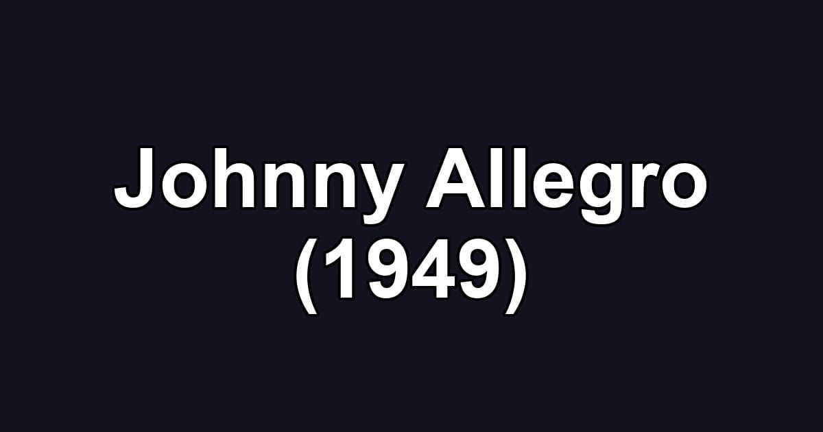Johnny Allegro (1949)