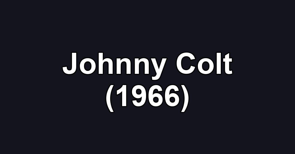 Johnny Colt (1966)