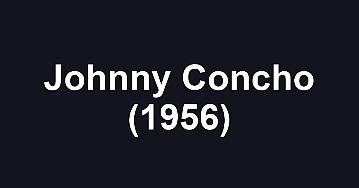 Johnny Concho (1956)