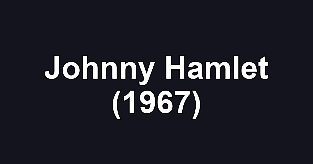 Johnny Hamlet (1967)