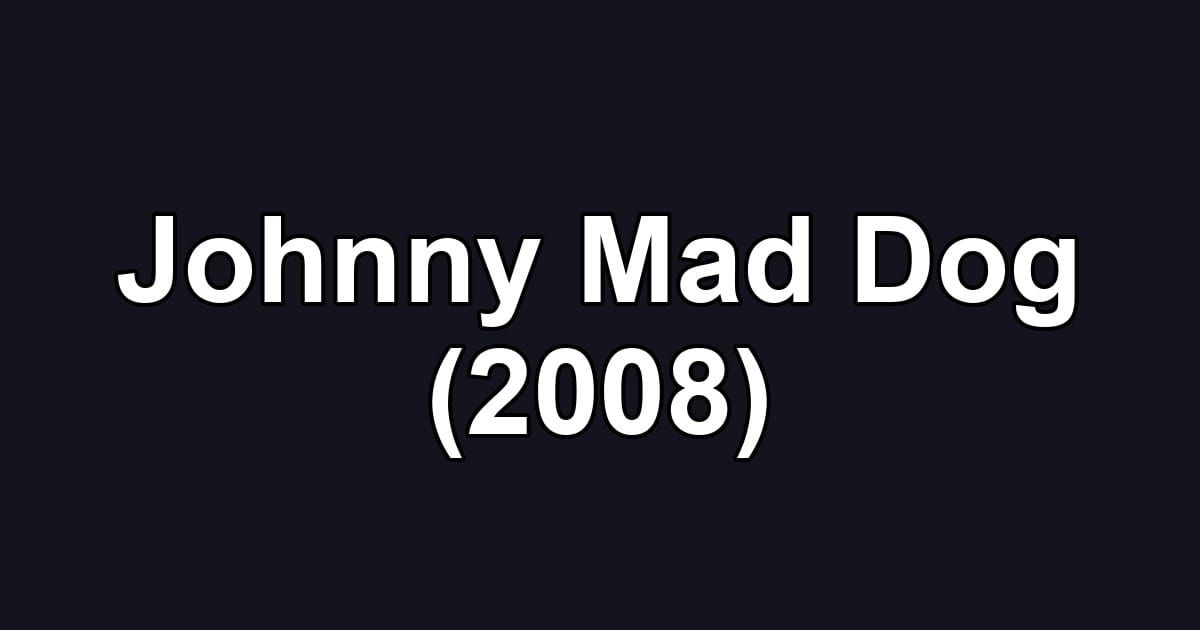 Johnny Mad Dog (2008)