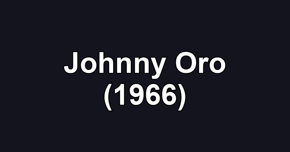 Johnny Oro (1966)