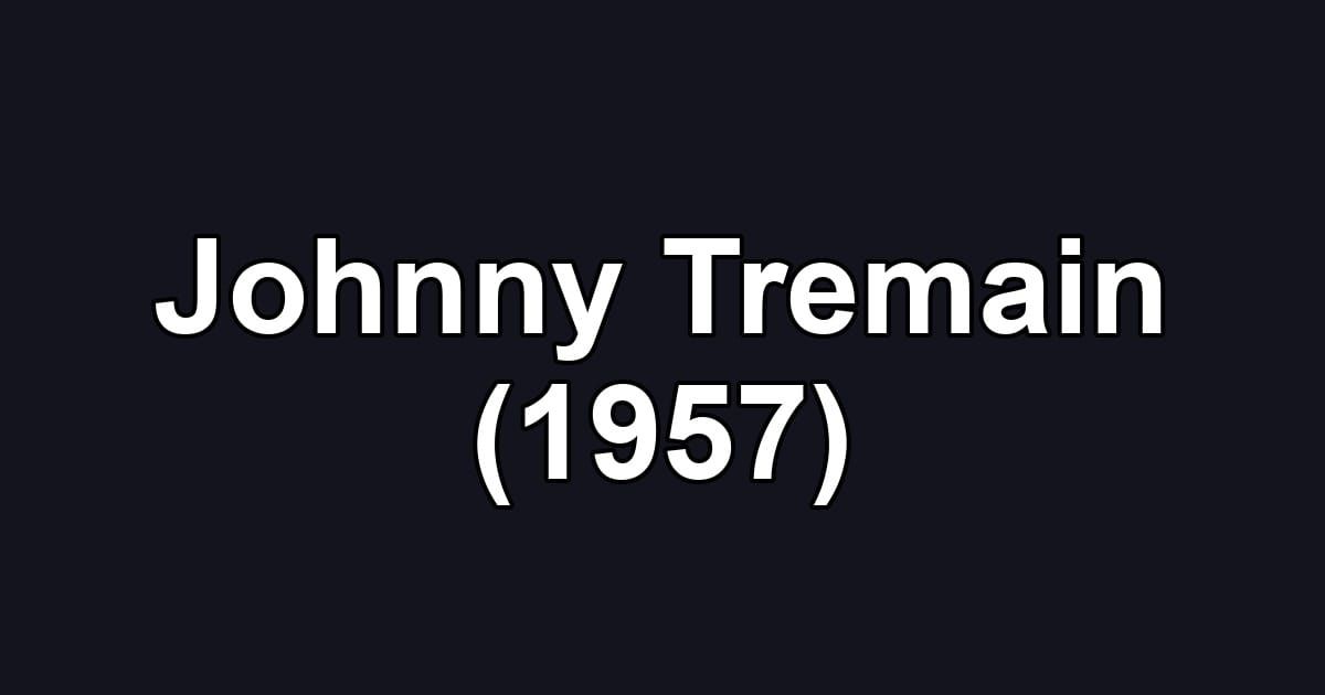 Johnny Tremain (1957)