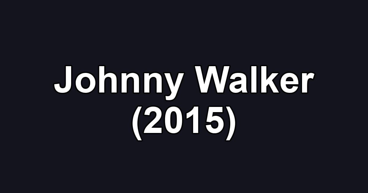 Johnny Walker (2015)