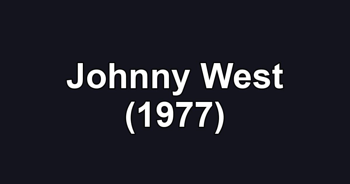 Johnny West (1977)
