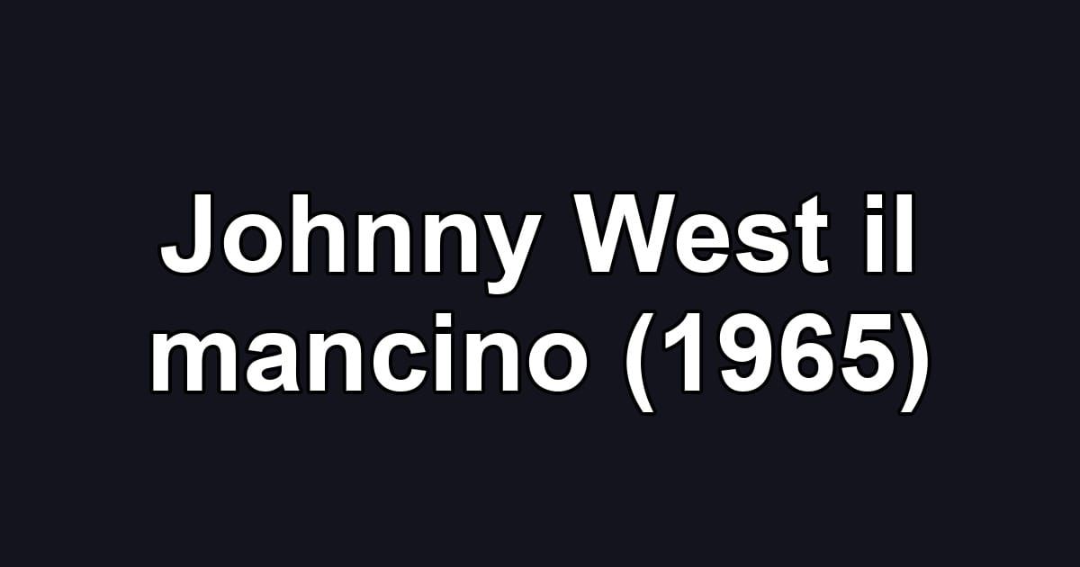 Johnny West il mancino (1965)