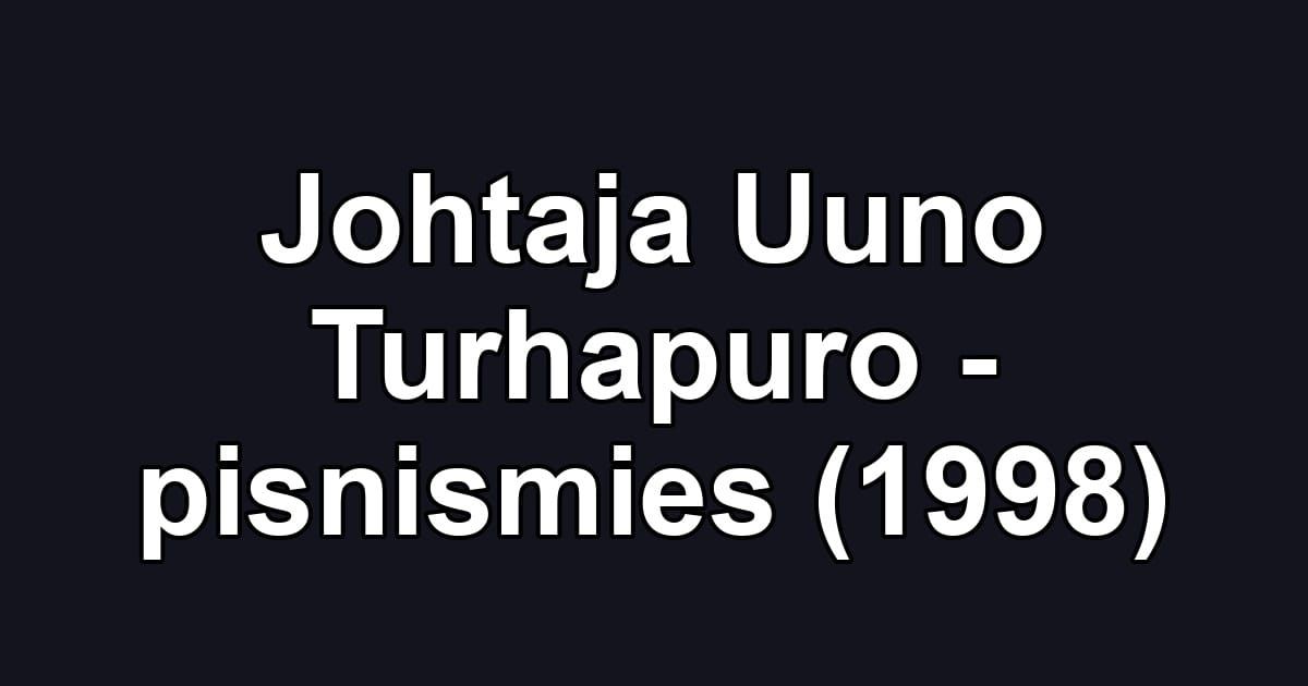 Johtaja Uuno Turhapuro - pisnismies (1998)