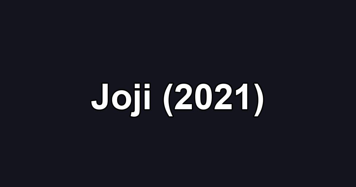 Joji (2021)
