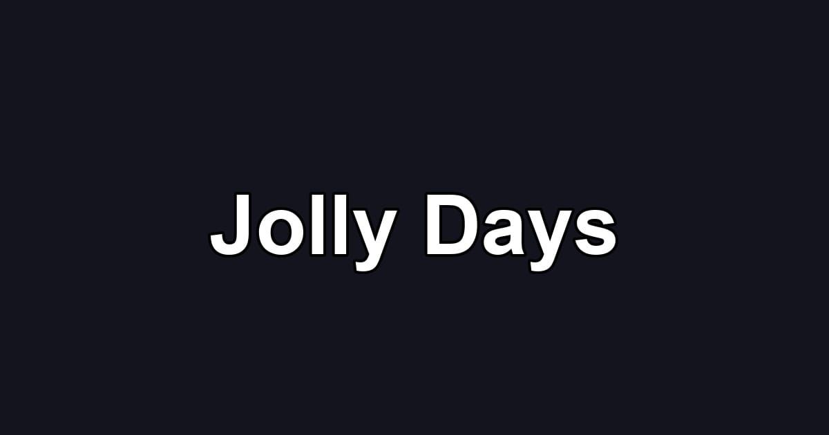 Jolly Days