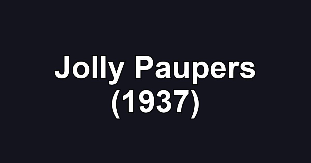 Jolly Paupers (1937)