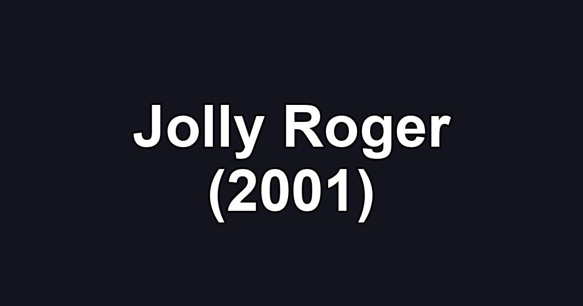 Jolly Roger (2001)