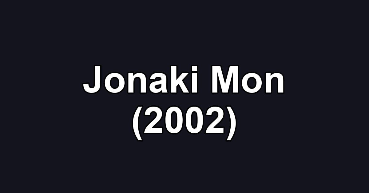 Jonaki Mon (2002)