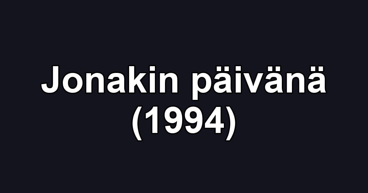 Jonakin päivänä (1994)