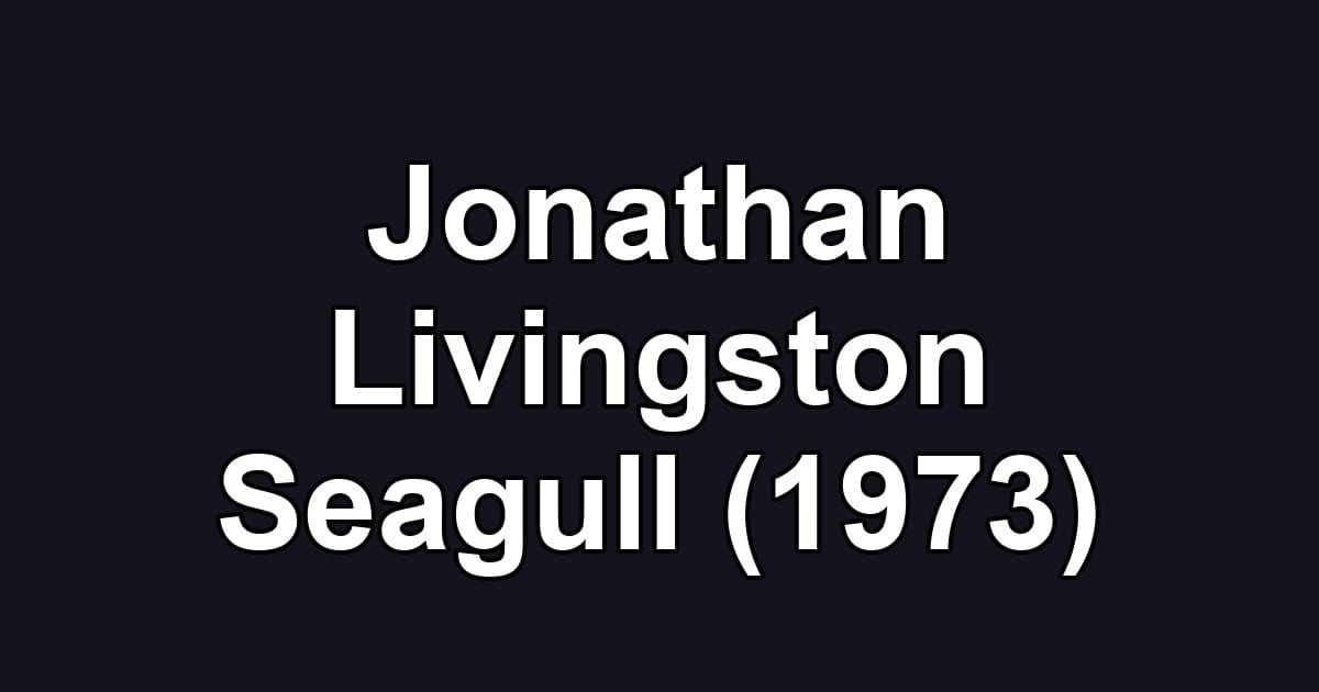 Jonathan Livingston Seagull (1973)